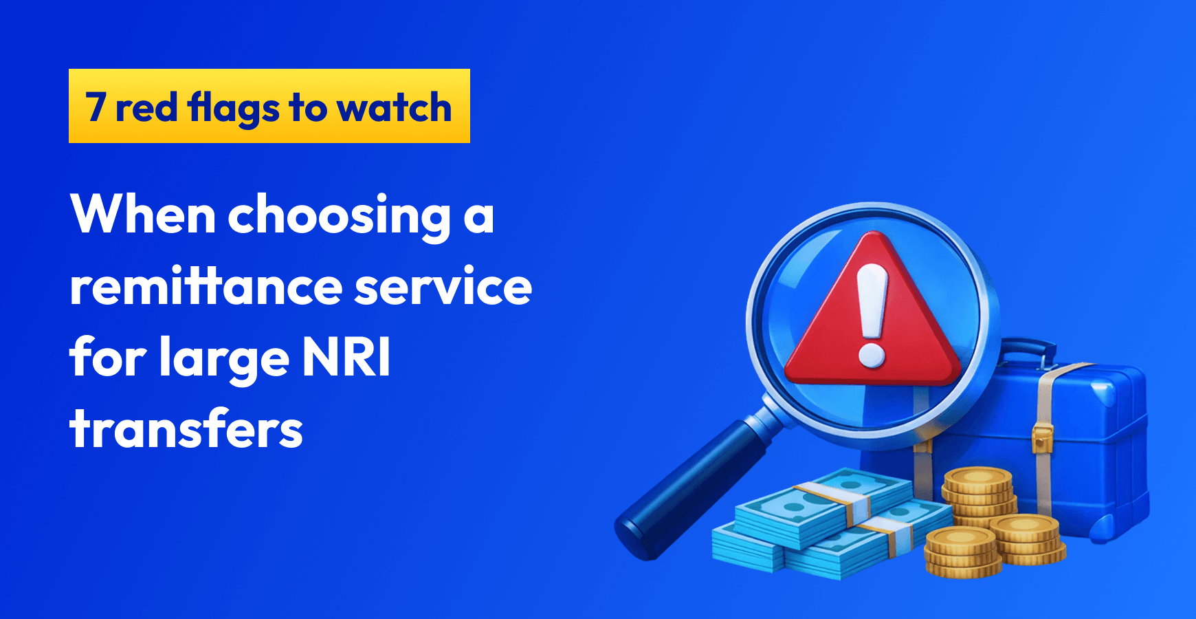 Red Flags in Remittance Services for NRIs
